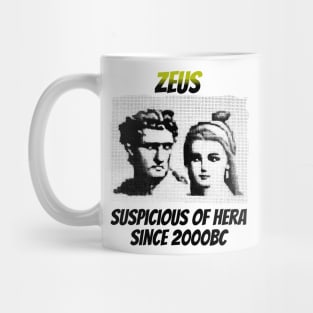 Zeus: Suspicious of Hera Since 2000BC Mug